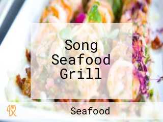 Song Seafood Grill