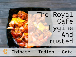 The Royal Cafe -hygine And Trusted