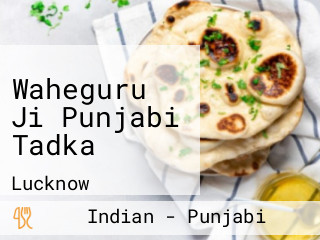 Waheguru Ji Punjabi Tadka