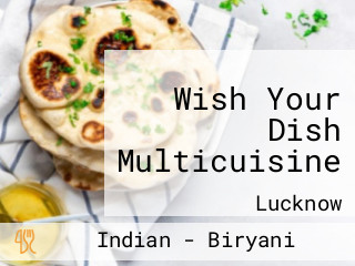 Wish Your Dish Multicuisine