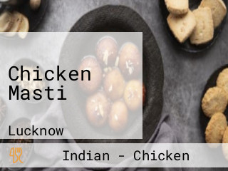 Chicken Masti