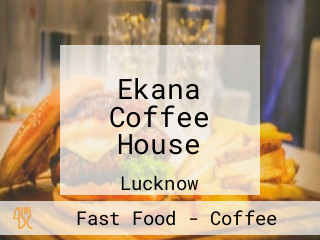 Ekana Coffee House