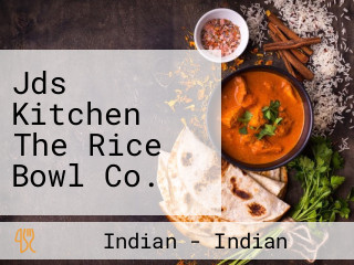 Jds Kitchen The Rice Bowl Co.