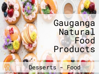 Gauganga Natural Food Products