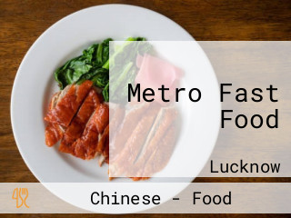 Metro Fast Food