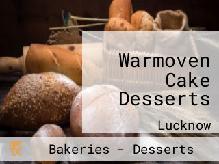 Warmoven Cake Desserts