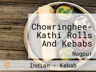 Chowringhee- Kathi Rolls And Kebabs