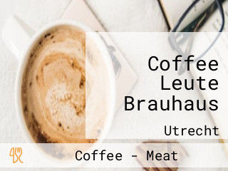 Coffee Leute Brauhaus