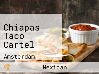 Chiapas Taco Cartel