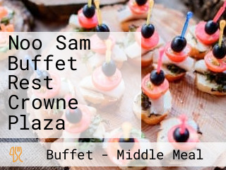 Noo Sam Buffet Rest Crowne Plaza