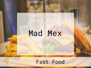 Mad Mex