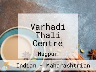 Varhadi Thali Centre