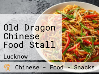 Old Dragon Chinese Food Stall