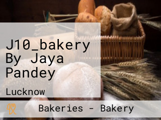 J10_bakery By Jaya Pandey