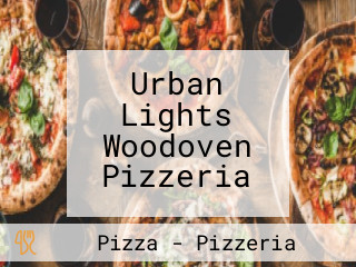 Urban Lights Woodoven Pizzeria