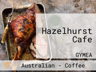 Hazelhurst Cafe