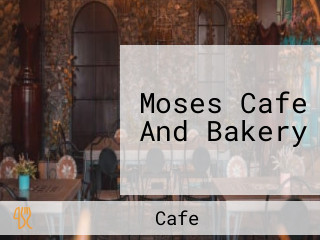 Moses Cafe And Bakery