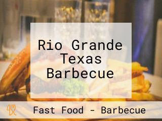 Rio Grande Texas Barbecue