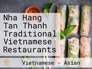 Nha Hang Tan Thanh Traditional Vietnamese Restaurants
