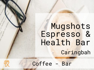 Mugshots Espresso & Health Bar
