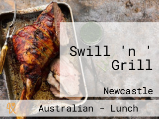 Swill 'n ' Grill