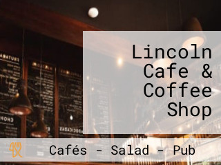 Lincoln Cafe & Coffee Shop