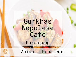 Gurkhas Nepalese Cafe