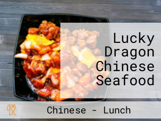 Lucky Dragon Chinese Seafood