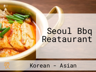 Seoul Bbq Reataurant