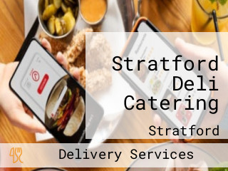 Stratford Deli Catering