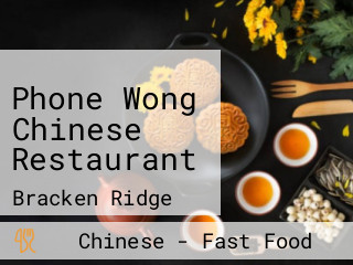 Phone Wong Chinese Restaurant
