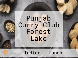 Punjab Curry Club Forest Lake