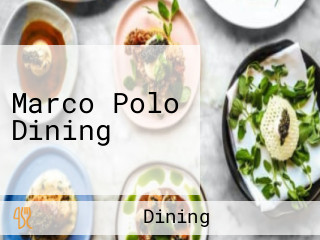 Marco Polo Dining