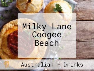 Milky Lane Coogee Beach