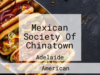 Mexican Society Of Chinatown