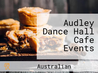 Audley Dance Hall Cafe Events