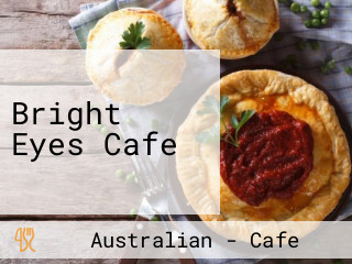 Bright Eyes Cafe