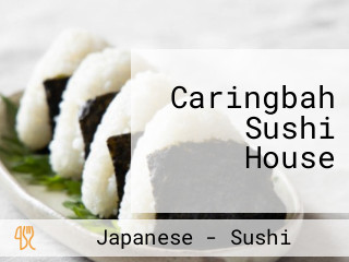 Caringbah Sushi House