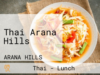 Thai Arana Hills