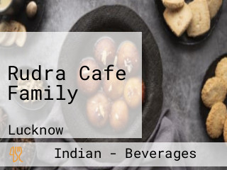 Rudra Cafe Family