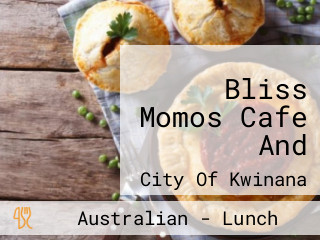 Bliss Momos Cafe And