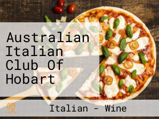 Australian Italian Club Of Hobart