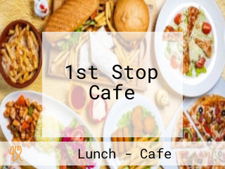 1st Stop Cafe