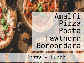 Amalfi Pizza Pasta Hawthorn Boroondara