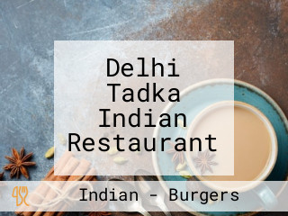 Delhi Tadka Indian Restaurant