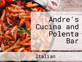 Andre's Cucina and Polenta Bar