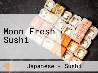 Moon Fresh Sushi