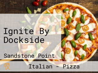 Ignite By Dockside