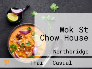 Wok St Chow House