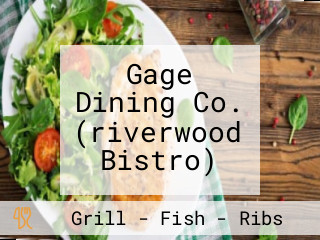 Gage Dining Co. (riverwood Bistro)